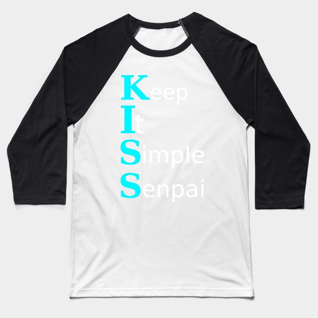 Keep it simple senpai Baseball T-Shirt by findingNull